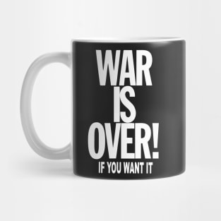 WAR is OVER if YOU want it Mug